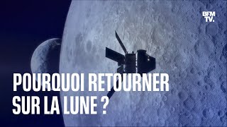 Pourquoi les scientifiques veulent-ils absolument retourner sur la Lune?