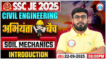 SSC JE Civil Engineering Classes 2025 | Soil Mechanics Introduction | Aditya Sir