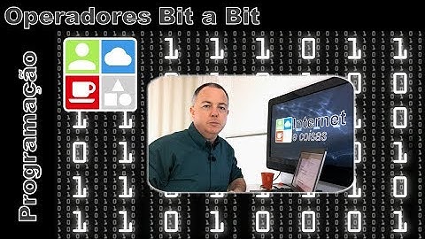 Operadores Bit a Bit - Internet e Coisas #20