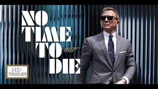 Vignette de la vidéo "" NO TIME TO DIE " Trailer UK :James Bond 007"