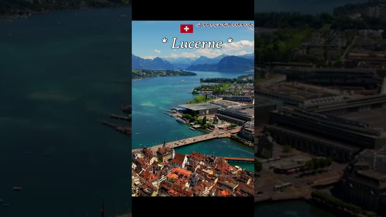 Lucerne Switzerland, Lucerne Swiss, Lucerne Suisse, Luzern Schweiz 4k