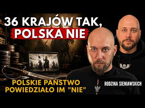 THE POLISH STATE SAID "NO" TO THEM. THE FILM WAS BOUGHT BY 36 COUNTRIES / SIENIAWSKI FAMILY