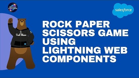 Rock Paper Scissors Game Using Lightning Web Components
