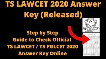 TS LAWCET 2020 Answer Key (Released) - How to Download TS LAWCET / TS PGLCET 2020 Answer Key Online