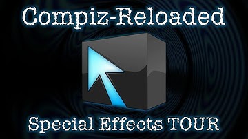 Compiz Reloaded: Special Effects Tour
