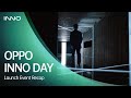 OPPO INNO DAY 2021 | Launch Event Recap