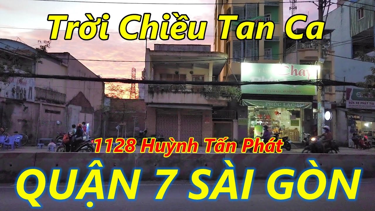 Sài Gòn Chiều TAN CA Vinh Lam đến nhà 1128 Huỳnh Tấn Phát Quận 7 nhưng lộn hẻm 1118