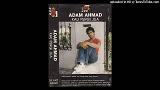 Adam Ahmad - Kau Pergi Jua (HQ) With Lyrics