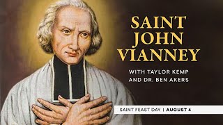 Who Is Saint John Vianney | The Catholic Saints Podcast