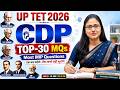 UPTET CDP Class 2026 | Psychology | CDP Top 30 Questions | CDP By Gargi Ma'am