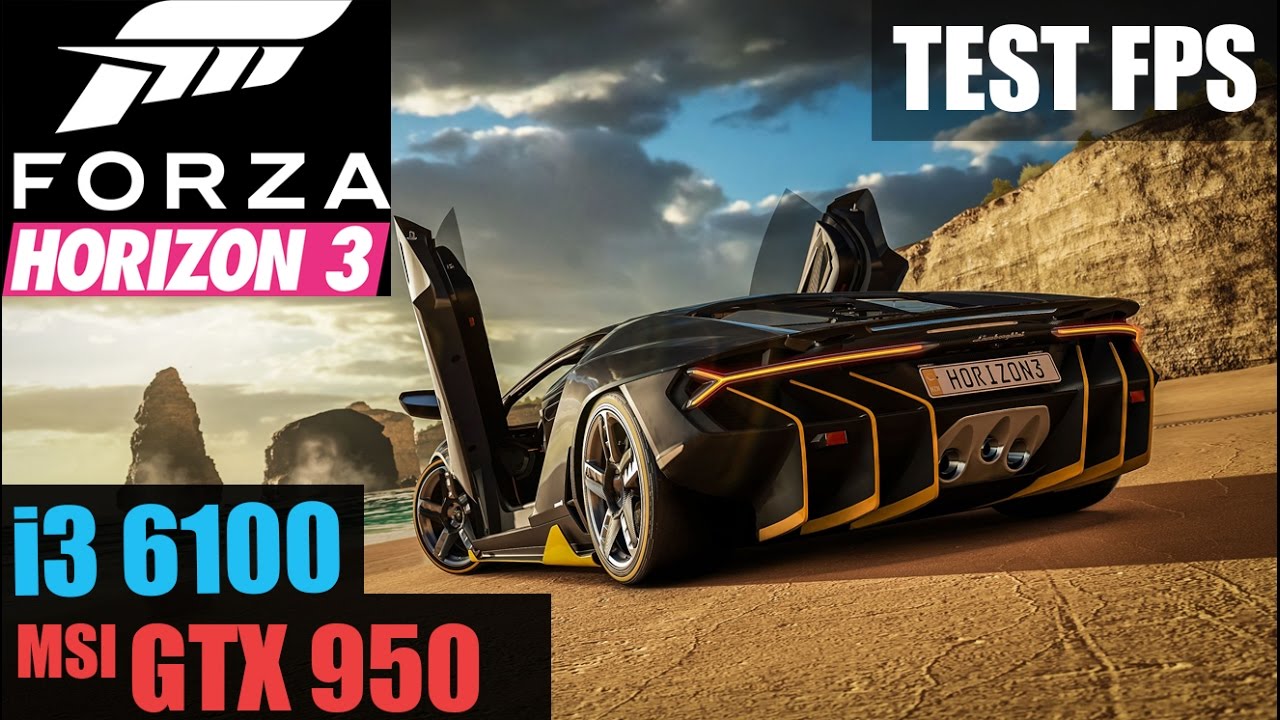 I3 6100 | GTX 950 | Forza Horizon 3 | Frame Test