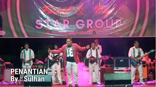 Star Group Kota Pontianak PENANTIAN By : Sulhan