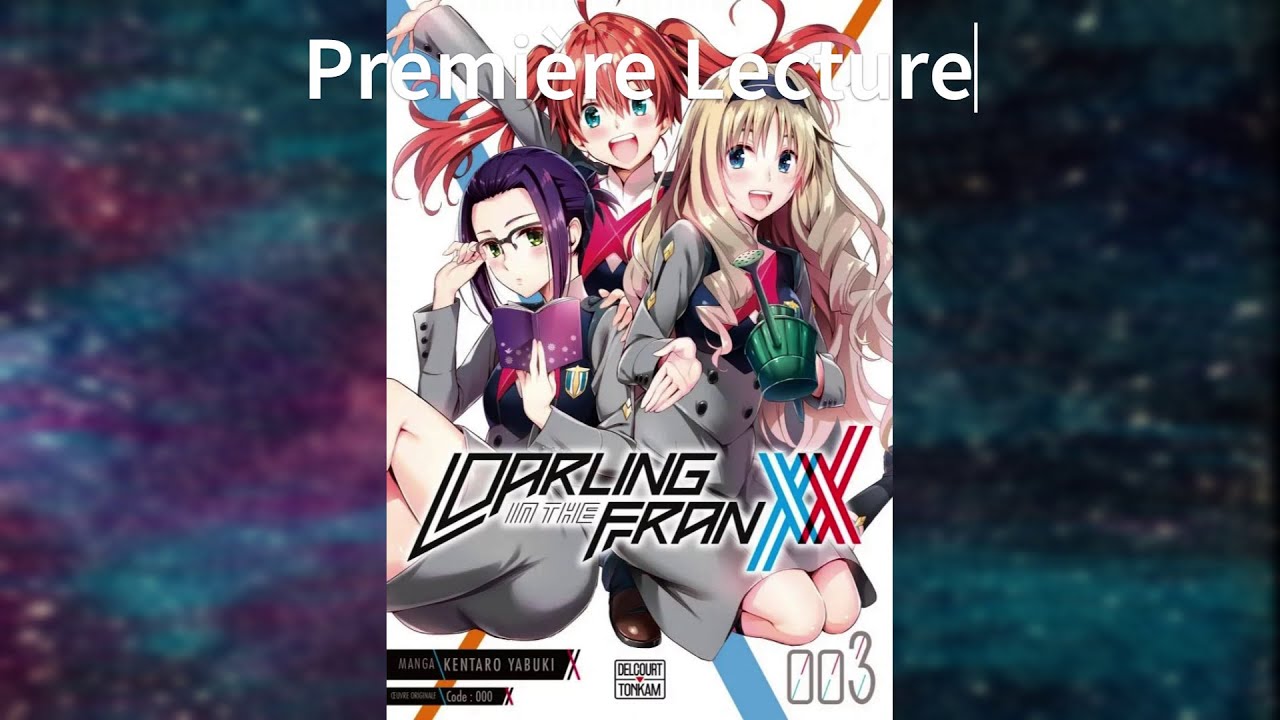Darling in the FranXX tome 3「Première Lecture #manga 」 - YouTube
