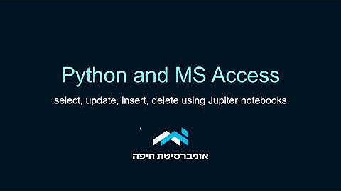 Python and MS Access: select, update, insert, delete using Jupiter notebooks (Hebrew)