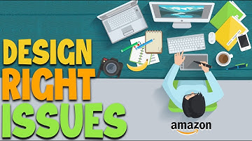 Amazon Sellers BEWARE of IP Infringement Claims Regarding Design Rights & Patent Issues (2020)