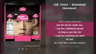 시온 (Sion) - Braindead [Braindead] / 가사 Audio Lyrics