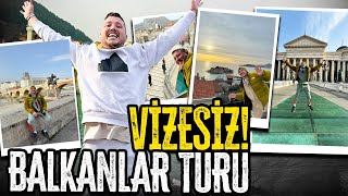 VİZESİZ BALKANLAR TURU