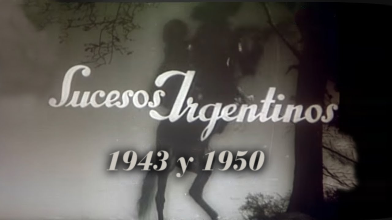 SUCESOS ARGENTINOS (1943 y 1950)
