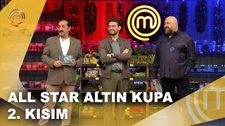 MasterChef Türkiye All Star Altın Kupa 2. Kısım | 16.12.2025 @masterchefturkiye