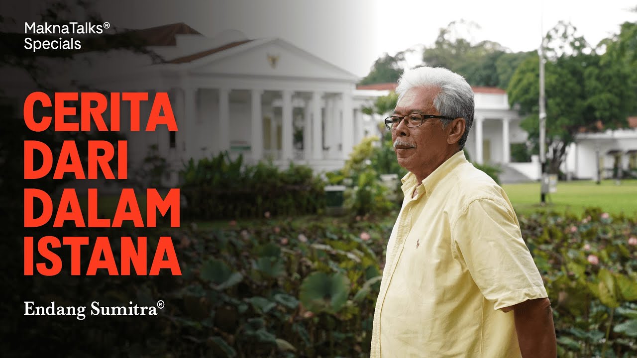 Cerita Dari Dalam Istana | Makna Talks Specials Dengan Endang Sumitra