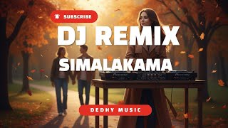 DJ SIMALAKAMA — FULL BASS VIRAL 2025 | DJ SLOW GALAU | REMIX PALING ENAK DIDENGAR