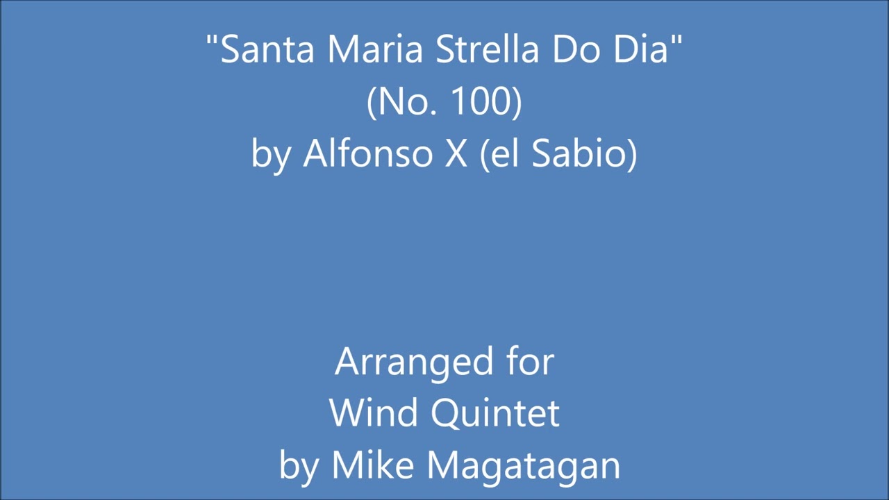 "Santa Maria Strella Do Dia" (No 100) for Wind Quintet