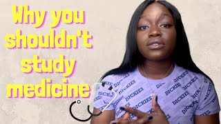 WHY YOU SHOULDN’T STUDY MEDICINE | tonitalks