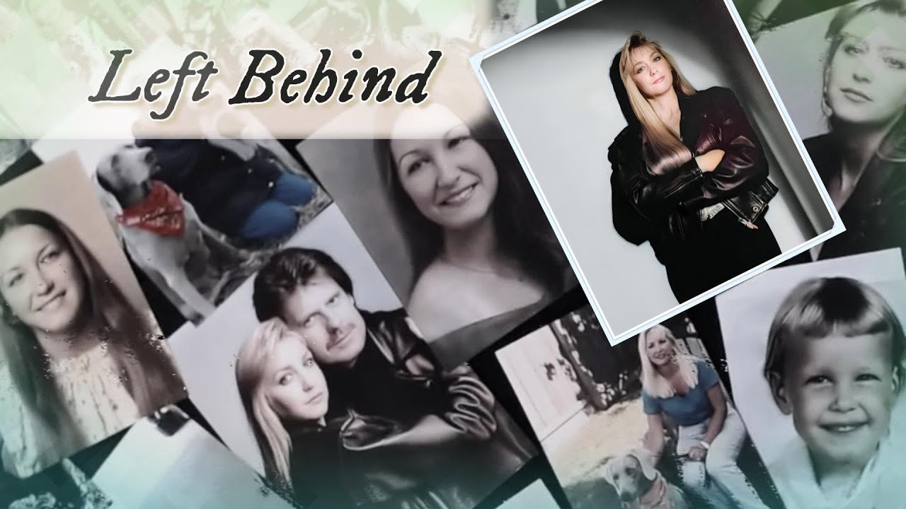 Left Behind-Kathy Dowell Tribute