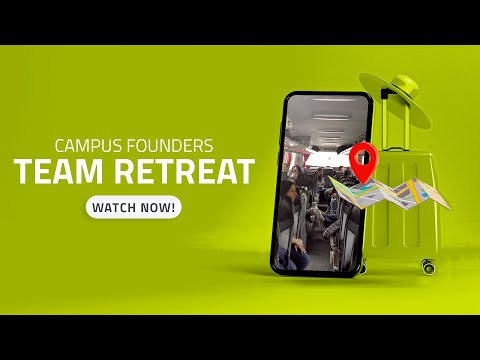 Campus Founders Team Retreat 2022