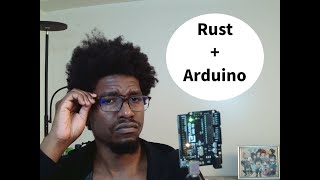 Rust: Arduino Setup