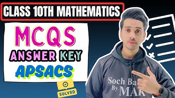 APSACS Class 10th Mathematics MCQS Answer Key OF First Term/Sendups Exams | SOCHBADLOBYMAK