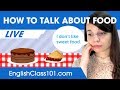 How to Talk about Food in English - Beginner English