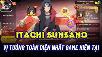 Naruto Cộng Hưởng Chakra #9 - ITACHI, REVIEW CHI TIẾT BỘ SKILL CỦA ITACHI SUSANO