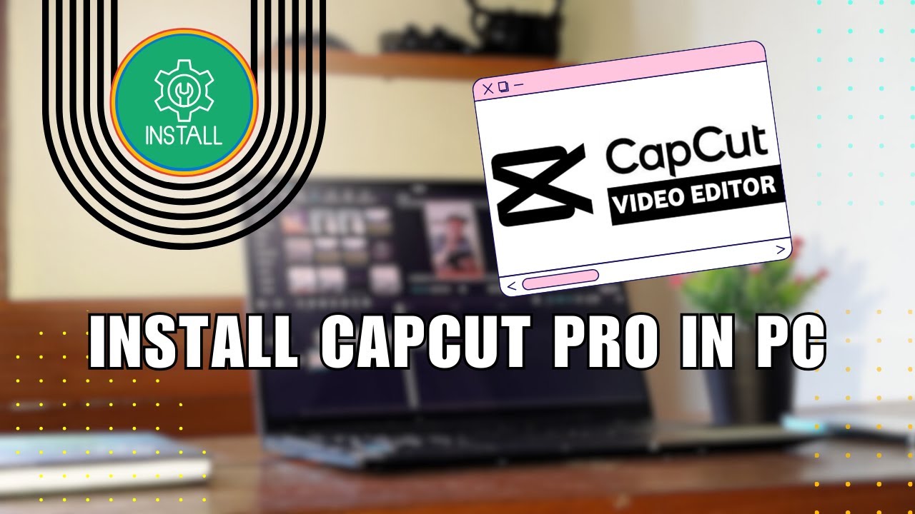⚡️ MASTERY: How to install capcut pro in pc | tutorial | 2024| WORKING ...