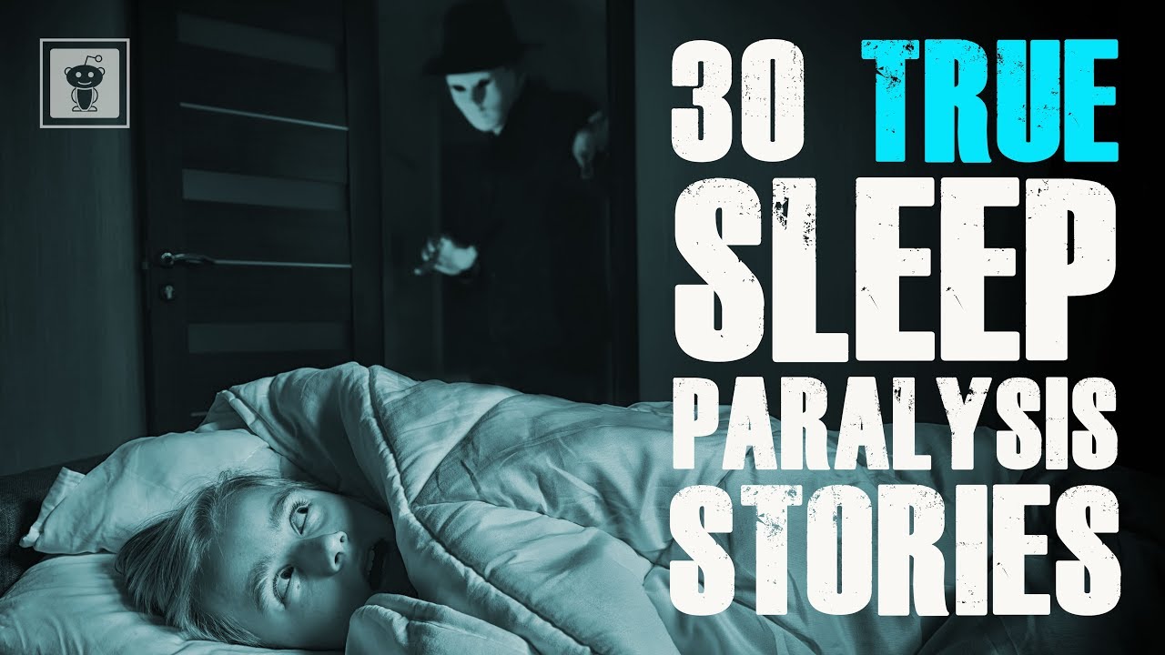 30 TRUE Sleep Paralysis Stories from Reddit Raven Reads YouTube