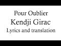 Kendji Girac - Pour oublier (Lyrics and English translation)