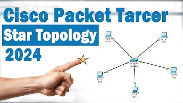 🌟 Mastering Star Topology in Cisco Packet Tracer 2024: A Comprehensive Networking Tutorial