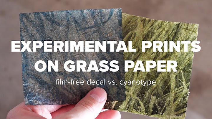 Experimental Prints on Grass Paper: Film Free Decal vs. Cyanotype