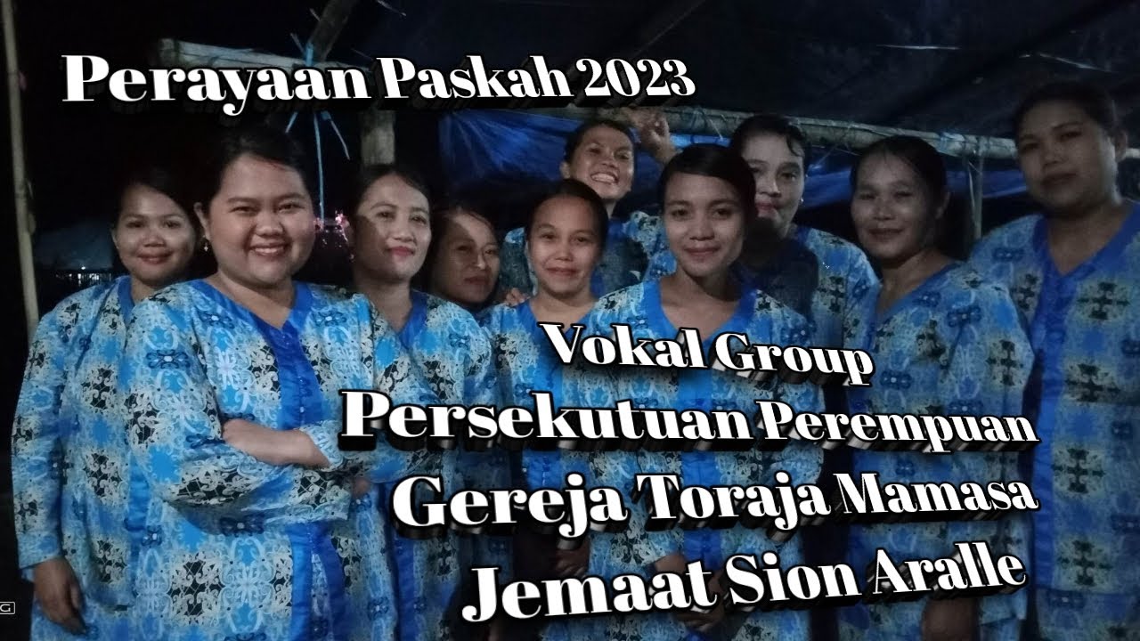 Vokal Group Persekutuan Perempuan Gereja Toraja Mamasa Jemaat Sion Aralle