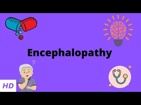 Video: Encephalopathy - Causes, Types and Symptoms