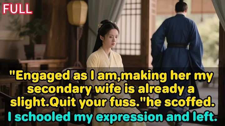 "Engaged as I am,making her my secondary wife is already a slight. What more do you want?"he scoffed