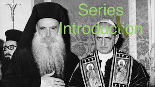 Intro: Why Orthodox Christians Do Not Accept The Catholic Pope