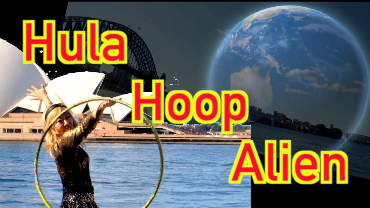 Hula Hoop Alien - YouTube