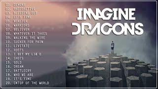 ImagineDragons - Best Songs Collection 2022 - Greatest Hits Songs of All Time - Music Mix Playlist