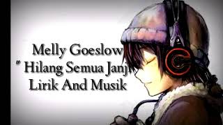 Download lagu Lagu Baper Melly Goeslow - ' Hilang Semua Janji ' Lirik and Video