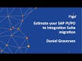Estimate your SAP PI to Integration Suite Migration