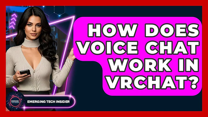 How Does Voice Chat Work In VRChat? - Emerging Tech Insider