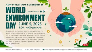 ICDAY's Virtual Event in Celebration of the World Environment Day, 6/5/25