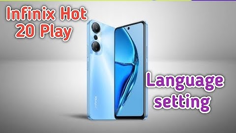 Infinix Hot 20 Play Mein Language Kaise Change Karen, How To Change Language Setting