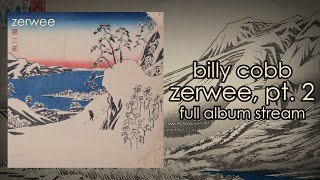 Billy Cobb - Zerwee Pt. 2 (Full 2021 Remastered Album Stream)